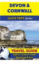 Devon & Cornwall Travel Guide (Quick Trips Series): Sights, Culture, Food, Shopping & Fun