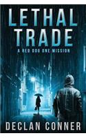 Lethal Trade