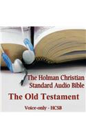The Old Testament of the Holman Christian Standard Audio Bible