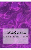 Addresses: A 6 x 9 Address Book