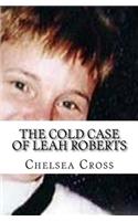 The Cold Case of Leah Roberts