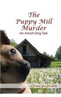 The Puppy Mill Murder: An Amish Dog Tale