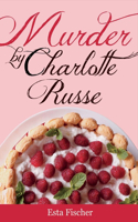 Murder by Charlotte Russe: Volume 2