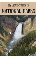 My Adventures in National Parks