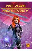 We Are Not Prey: (1 Unfettered Mage)