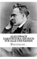 Also Sprach Zarathustra: Ein Buch F?r Alle Und Keinen