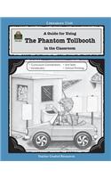 Guide for Using the Phantom Tollbooth in the Classroom