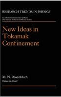 New Ideas in Tokamak Confinement