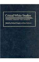 Critical White Studies: Looking Behind the Mirror