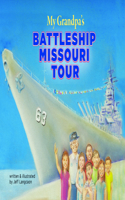 My Grandpa's Battleship Missouri Tour