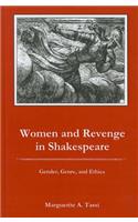 Women and Revenge in Shakespeare