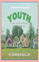 Lake Wobegon U.S.A.: Youth: Stories from the Collection Lake Wobegon U.S.A.