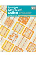 Becoming a Confident Quilter