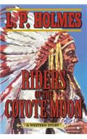 Riders of the Coyote Moon