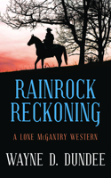 Rainrock Reckoning