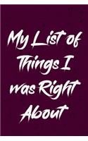 My list of things I was right about