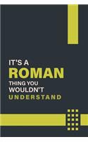 It's a Roman Thing You Wouldn't Understand