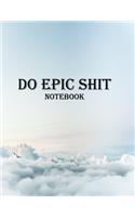 Do Epic Shit notebook