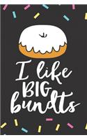 I Like Big Bundts