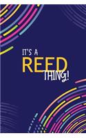 It's a Reed Thing
