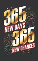365 New Days 365 New Chances: A 6"x9" 100 Page Monthly Goal Planner for 2020 Year