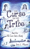 Curse of the Tribe: Book One: the Curse Seeks a Family