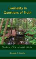 Liminality in Questions of Truth