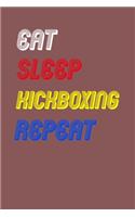 Eat Sleep kickboxing Repeat Notebook Fan Sport Gift: Lined Notebook / Journal Gift, 120 Pages, 6x9, Soft Cover, Matte Finish