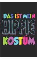 Das Ist mein Hippie Kostüm