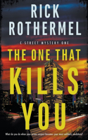 One That Kills You