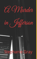 A Murder in Jefferson