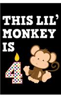 This Lil Monkey Is 4