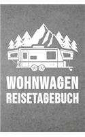 Wohnwagen Reisetagebuch: Wohnwagen Reisetagebuch - Reiselogbuch A5, Wohnmobil Camping Tagebuch