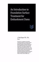 Introduction to Foundation Surface Treatment for Embankment Dams