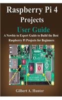 Raspberry Pi 4 Projects User Guide