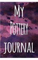 My Pottery Journal: The perfect gift for the artist in your life - 119 page lined journal!