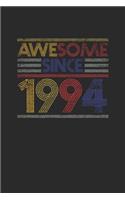 Awesome Since 1994: Blank Lined Notebook / Journal (6 X 9) - Birthday Gift and Anniversary Gift for Women And Men