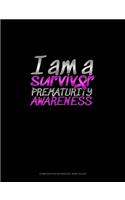 I Am A Survivor Prematurity Awareness