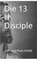 Die 13 th Disciple