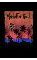 Manhattan Beach: California Christmas Journal Notebook Shopping Organizer Holiday Food Meal Party Planner Budget Expense Tracker. Tropical Palm Tree Soft Cover 6 x 9