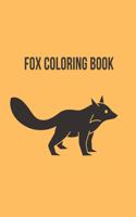 Fox Coloring Book: Fox Lover Gifts for Toddlers, Kids Ages 4-8, Girls Ages 8-12 or Adult Relaxation - Cute Stress Relief Animal Birthday Coloring Book Made in USA