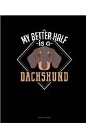 My Better Half Is A Dachshund: Menu Planner(1110 Menu Planner)
