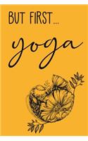 But First Yoga