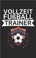 Vollzeit Fußball Trainer