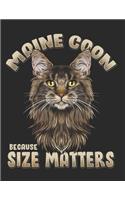 Maine Coon Because Size Matters: Planner Weekly and Monthly for 2020 Calendar Business Planners Organizer For To do list 8,5" x 11" with Funny Maine Coon Cat Breed Humor Gift