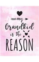 My Grandkid Is The Reason: Gifts For Grandma From Grandson (V2)