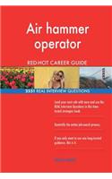 Air hammer operator RED-HOT Career Guide; 2551 REAL Interview Questions