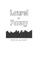 Laurel or Yanny: 100 pages, 6 x 9 inches, funny, meme, wide ruled, lined, blank, journal, diary, planner, composition, notebook