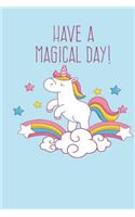 Have A Magical Day