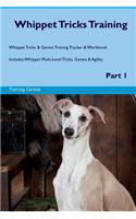 Whippet Tricks Training Whippet Tricks & Games Training Tracker & Workbook. Includes